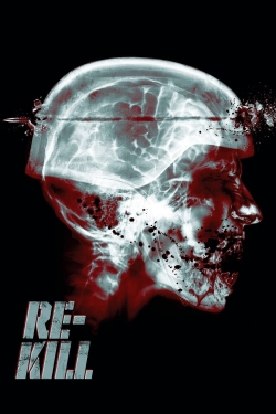 Re-Kill (2015) Official Image | AndyDay