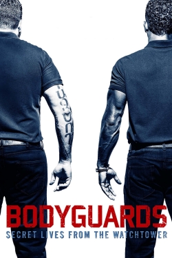 Bodyguards: Secret Lives from the Watchtower (2016) Official Image | AndyDay