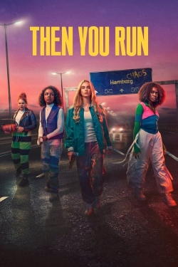 Then You Run (2023) Official Image | AndyDay