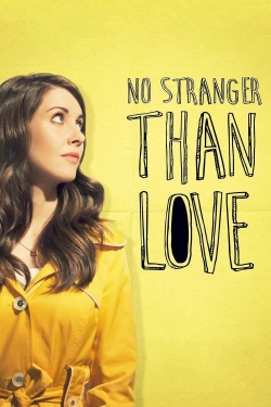 No Stranger Than Love (2015) Official Image | AndyDay