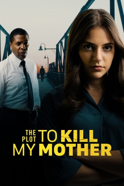 The Plot to Kill My Mother (2023) Official Image | AndyDay