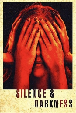 Silence & Darkness (2020) Official Image | AndyDay