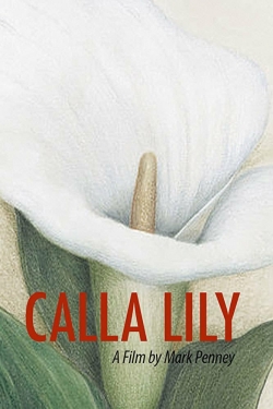 Calla Lily (2015) Official Image | AndyDay