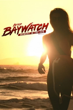 After Baywatch: Moment in the Sun (2024) Official Image | AndyDay