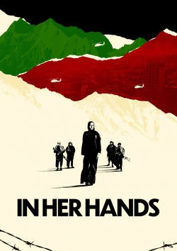 In Her Hands (2022) Official Image | AndyDay