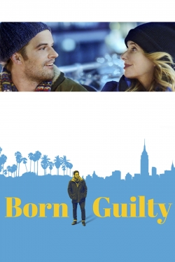 Born Guilty (2017) Official Image | AndyDay