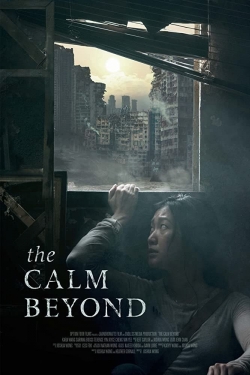 The Calm Beyond (2020) Official Image | AndyDay