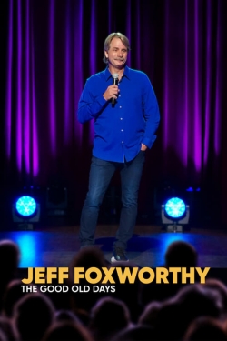 Jeff Foxworthy: The Good Old Days (2022) Official Image | AndyDay
