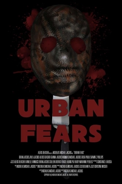 Urban Fears (2019) Official Image | AndyDay