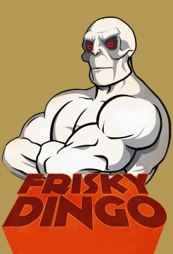 Frisky Dingo (2006) Official Image | AndyDay