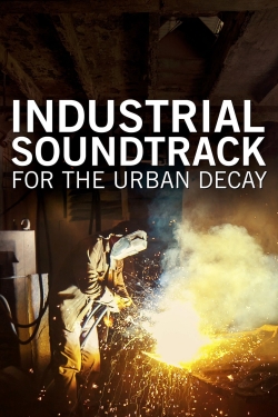 Industrial Soundtrack for the Urban Decay (2015) Official Image | AndyDay