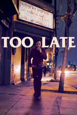 Too Late (2016) Official Image | AndyDay