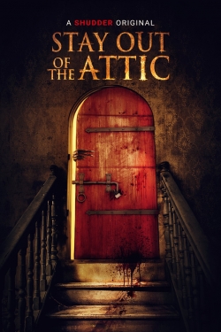Stay Out of the Attic (2021) Official Image | AndyDay