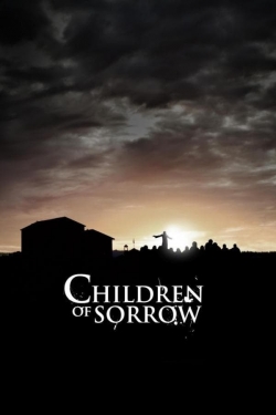 Children of Sorrow (2012) Official Image | AndyDay