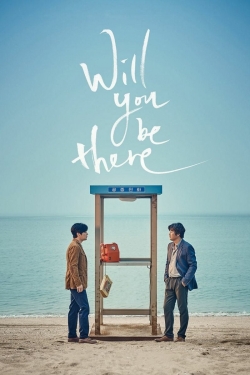 Will You Be There (2016) Official Image | AndyDay