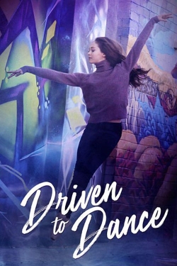 Driven to Dance (2018) Official Image | AndyDay