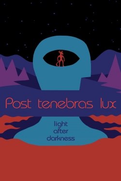 Post Tenebras Lux (2012) Official Image | AndyDay