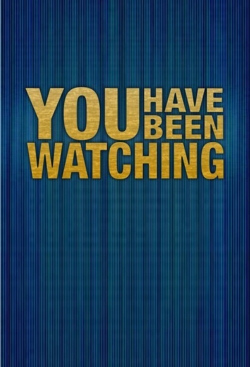 You Have Been Watching (2009) Official Image | AndyDay