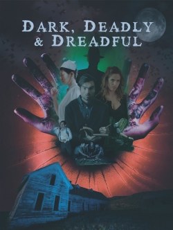 Dark, Deadly & Dreadful (2018) Official Image | AndyDay