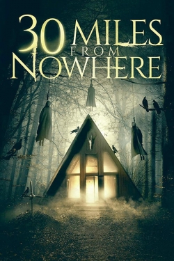 30 Miles from Nowhere (2018) Official Image | AndyDay