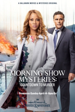 Morning Show Mysteries: Countdown to Murder (2019) Official Image | AndyDay