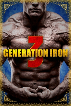 Generation Iron 3 (2018) Official Image | AndyDay