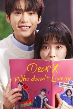 Dear X Who Doesn't Love Me (2022) Official Image | AndyDay