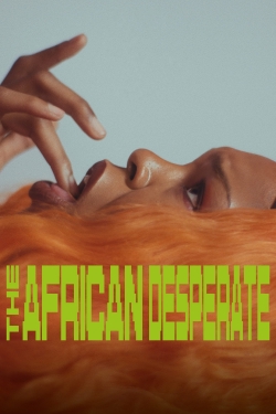 The African Desperate (2022) Official Image | AndyDay