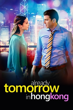 Already Tomorrow in Hong Kong (2016) Official Image | AndyDay