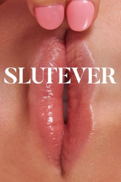 Slutever (2018) Official Image | AndyDay