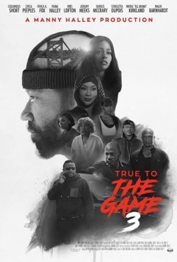 True to the Game 3 (2021) Official Image | AndyDay