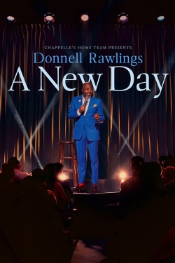 Chappelle's Home Team - Donnell Rawlings: A New Day (2024) Official Image | AndyDay