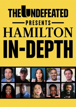 The Undefeated Presents: Hamilton In-Depth (2020) Official Image | AndyDay