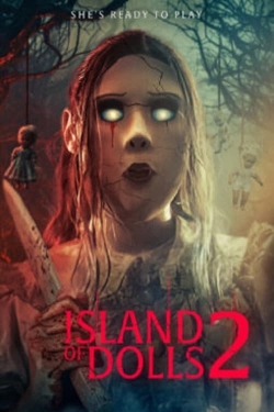 Island of the Dolls 2 (2024) Official Image | AndyDay