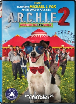 A.R.C.H.I.E. 2: Mission Impawsible (2018) Official Image | AndyDay