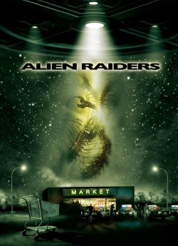 Alien Raiders (2008) Official Image | AndyDay