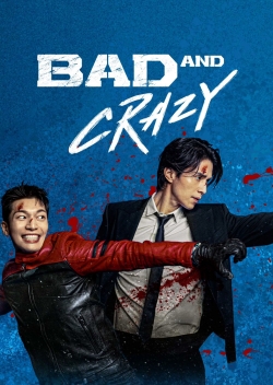 Bad and Crazy (2021) Official Image | AndyDay