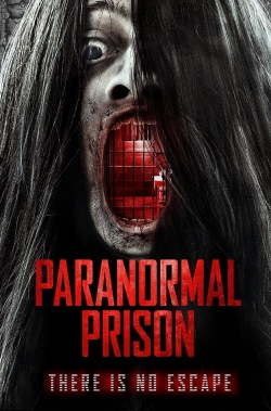 Paranormal Prison (2021) Official Image | AndyDay