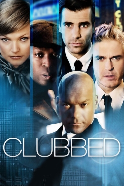 Clubbed (2008) Official Image | AndyDay