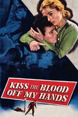 Kiss the Blood Off My Hands (1948) Official Image | AndyDay
