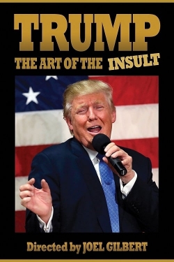 Trump: The Art of the Insult (2018) Official Image | AndyDay