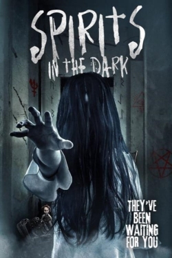 Spirits in the Dark (2020) Official Image | AndyDay