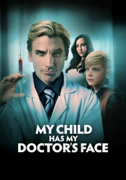 My Child Has My Doctor’s Face (2024) Official Image | AndyDay