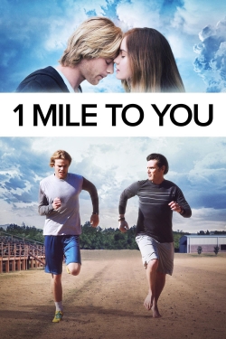 1 Mile To You (2017) Official Image | AndyDay