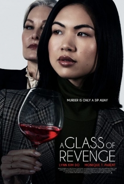 A Glass of Revenge (2022) Official Image | AndyDay