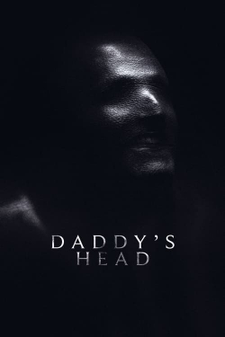 Daddy's Head (2024) Official Image | AndyDay