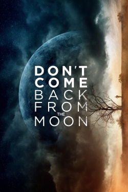 Don't Come Back from the Moon (2019) Official Image | AndyDay