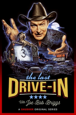The Last Drive-in With Joe Bob Briggs (2018) Official Image | AndyDay