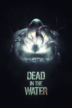Dead in the Water (2018) Official Image | AndyDay