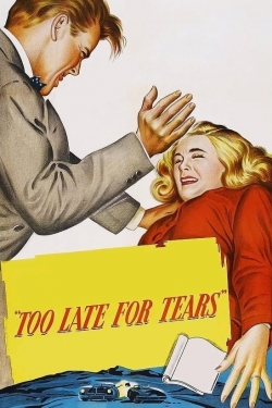 Too Late for Tears (1949) Official Image | AndyDay